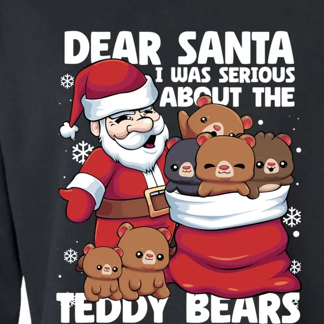 Funny Christmas Dear Santa I Was Serious About Teddy Bears Cropped Pullover Crew