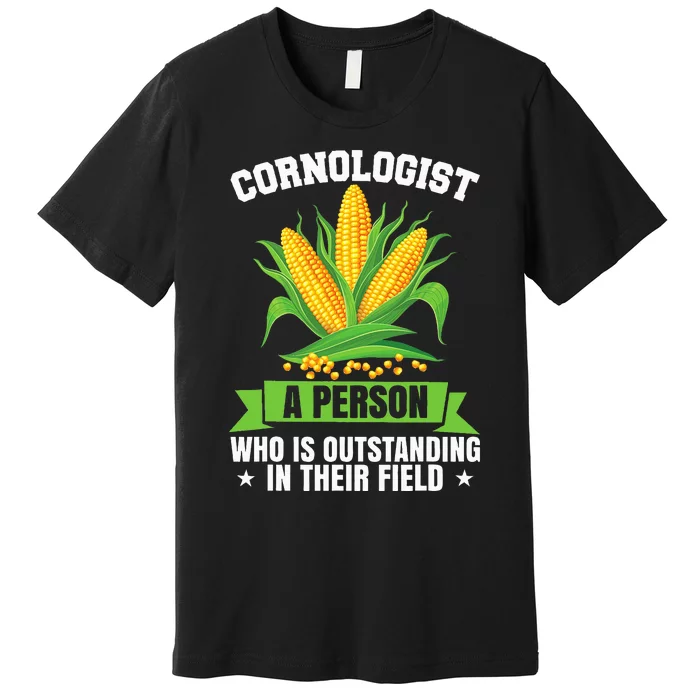 Funny Cornologist Definition Corn Farmer Premium T-Shirt