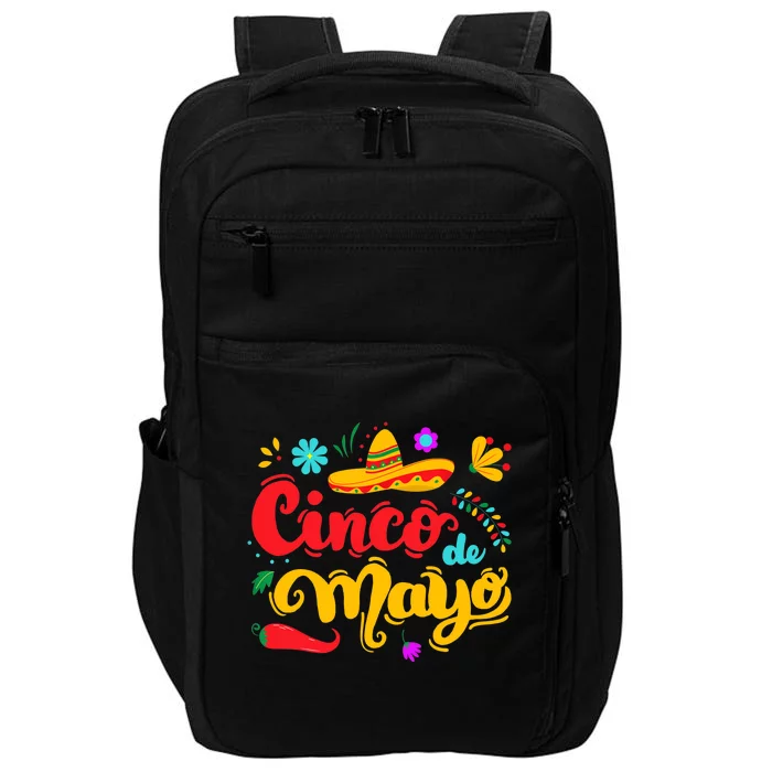 Funny Cinco De Mayo Mexican Fiesta Party 5 De Mayo Sombrero Impact Tech Backpack