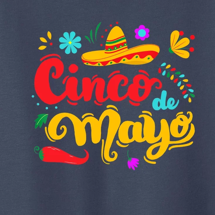 Funny Cinco De Mayo Mexican Fiesta Party 5 De Mayo Sombrero Toddler T-Shirt