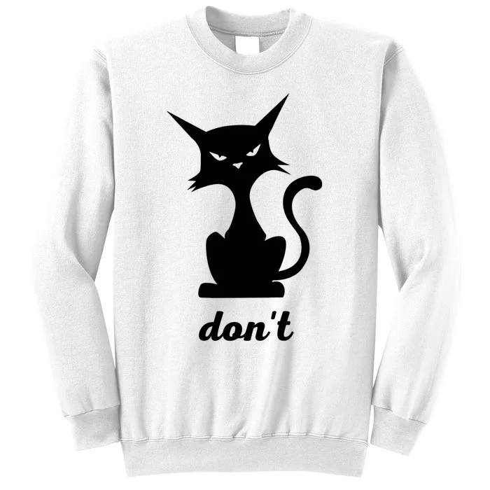 Funny Cat Don't Grouchy Cat Lover Graphic Sweatshirt