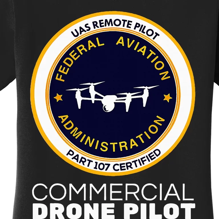 Faa Commercial Drone Pilot Women's T-Shirt