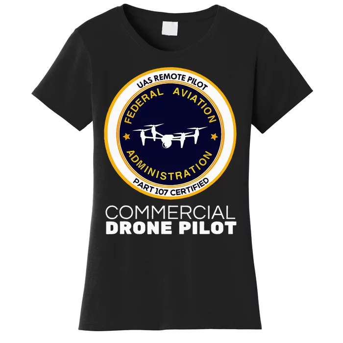 Faa Commercial Drone Pilot Women's T-Shirt