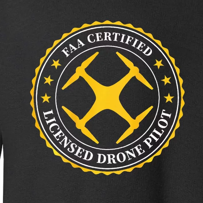 Faa Certified Drone Pilot Toddler Sweatshirt