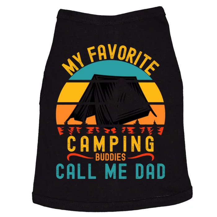 Funny Camping Dad, My Favorite Camping Buddies Call Me Dad Doggie Tank