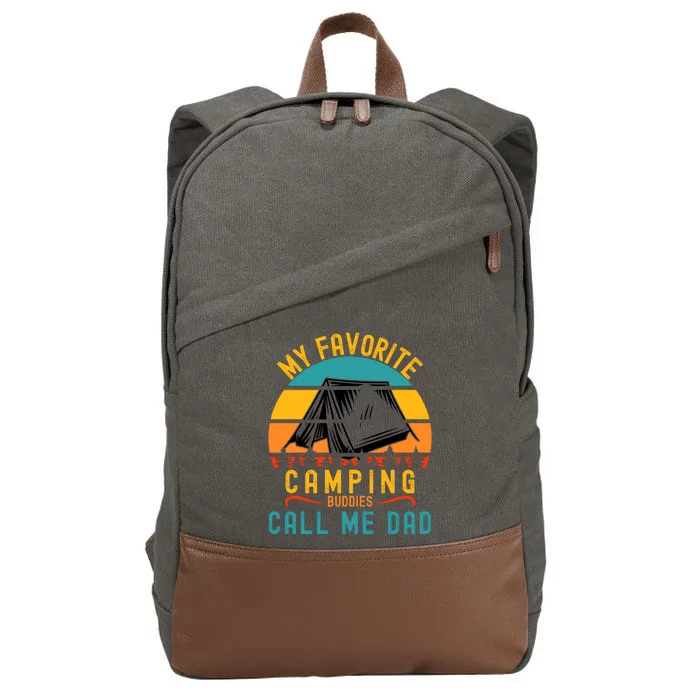 Funny Camping Dad, My Favorite Camping Buddies Call Me Dad Cotton Canvas Backpack