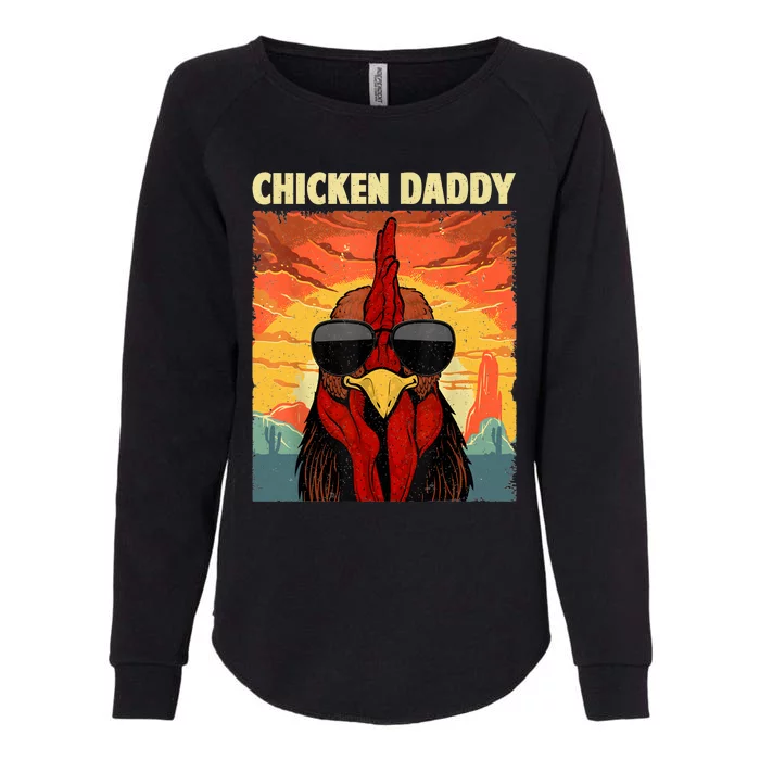 Funny Chicken Daddy Design For Dad Farmer Chicken Lover Womens California Wash Sweatshirt