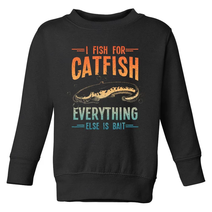 Funny Catfishing Design Catfish Fishing Hunter Toddler Sweatshirt