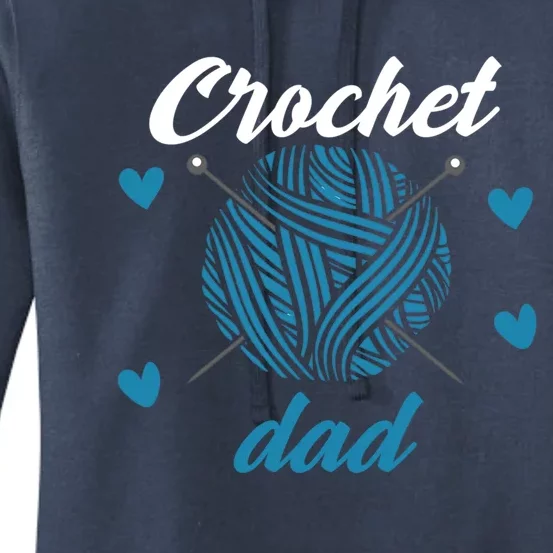 Funny Crochet Dad Crocheting Crocheter Yarn Lover Gift Women's Pullover Hoodie