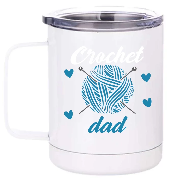 Funny Crochet Dad Crocheting Crocheter Yarn Lover Gift Front & Back 12oz Stainless Steel Tumbler Cup