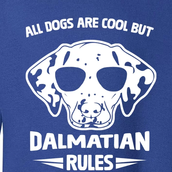 Funny Cute Dalmatian Dog Rules Puppy Lover Gift Toddler Sweatshirt