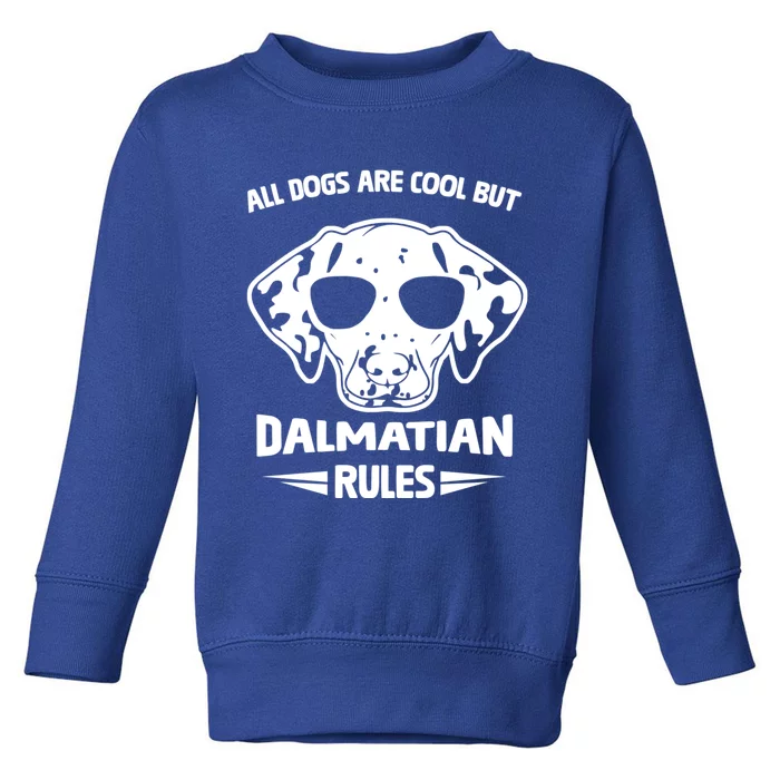 Funny Cute Dalmatian Dog Rules Puppy Lover Gift Toddler Sweatshirt