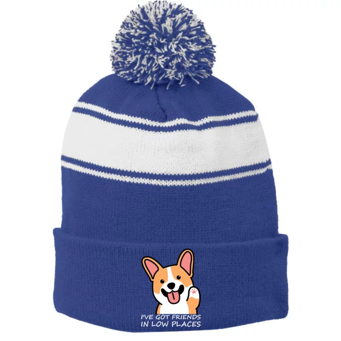 Funny Corgi Dog Lovers I've Got Friends In Low Place Mom Gift Stripe Pom Pom Beanie