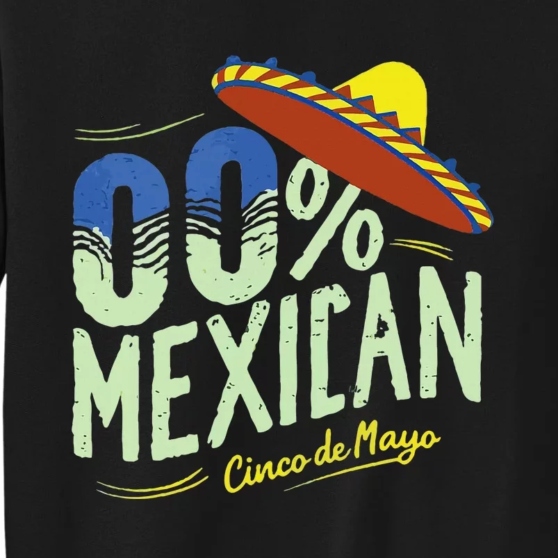 Funny Cinco De Mayo Fiesta 0 Percent Mexican Tall Sweatshirt