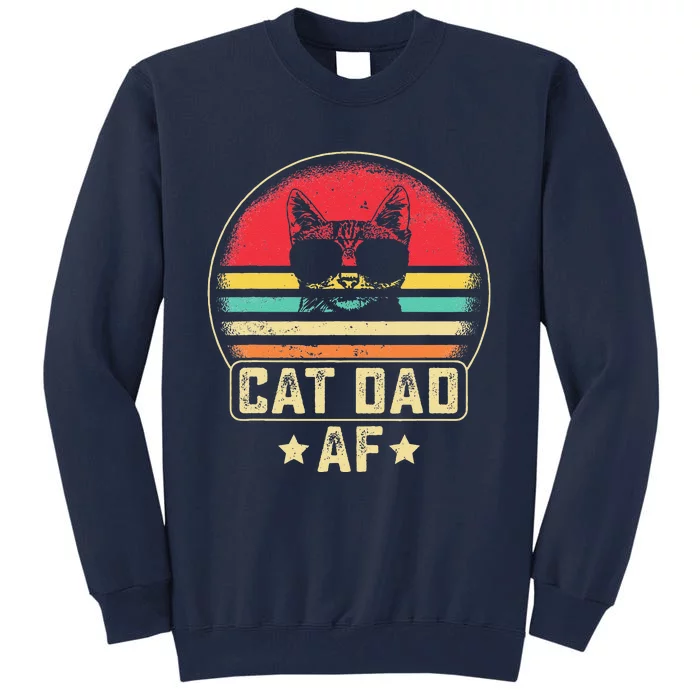 Funny Cat Dad Af Funny Daddy Fathers Day Vintage Cute Cat Lover Tall Sweatshirt