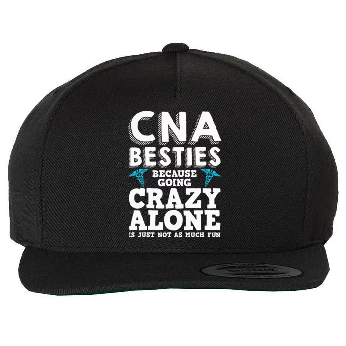 Funny CNA Design Healthcare Worker  Nurse Besties Wool Snapback Cap