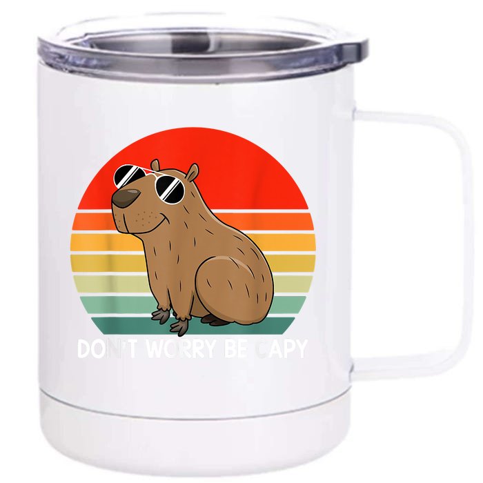 Funny Capybara Don't Be Worry Be Capy Funny Capybara Costume Front & Back 12oz Stainless Steel Tumbler Cup