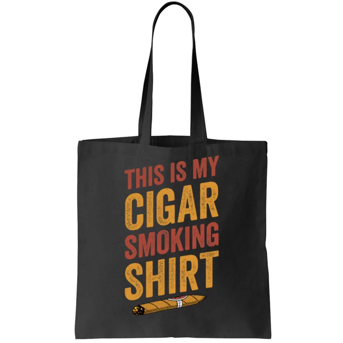 For Cigar Dad This Is My Cigar Smoking Tote Bag