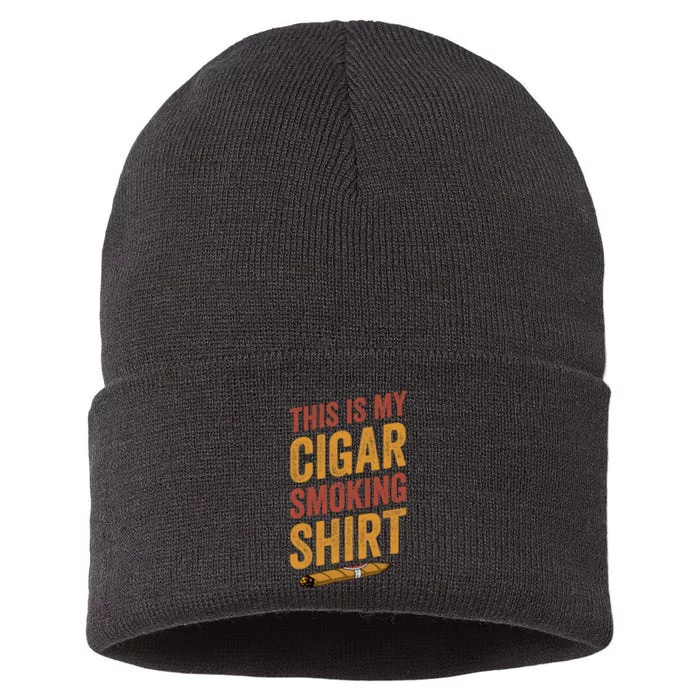 For Cigar Dad This Is My Cigar Smoking Sustainable Knit Beanie