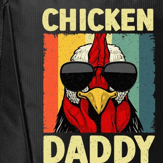 Funny Chicken Daddy Design For Dad Farmer City Backpack