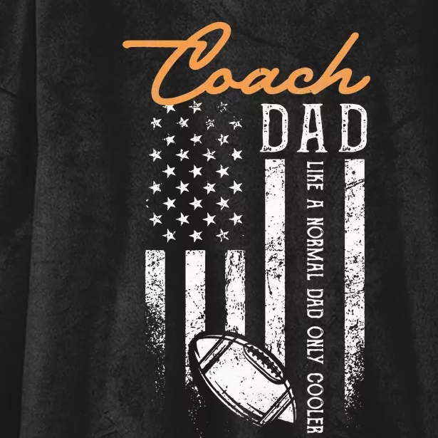 Football Coach Dad Like A Normal Dad Only Cooler USA Flag Hooded Wearable Blanket