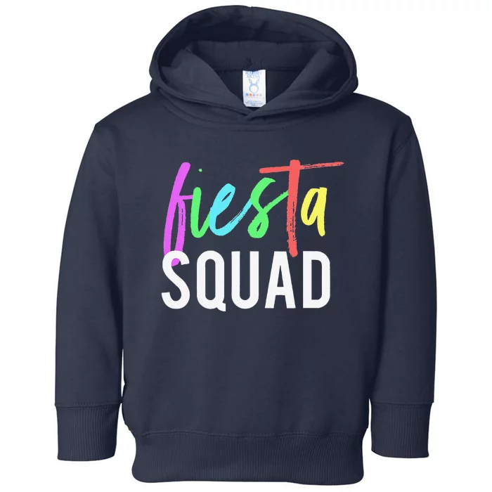 Funny Cinco De Mayo Fiesta Squad Design For Parties Funny Toddler Hoodie