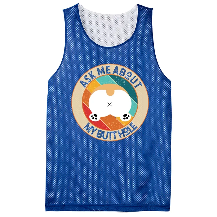 Funny Corgi Dog Design Ask Me About My Butthole Butt Mom Dad Gift Mesh Reversible Basketball Jersey Tank