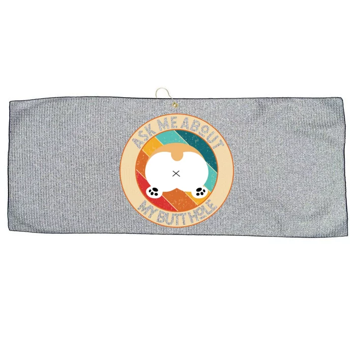 Funny Corgi Dog Design Ask Me About My Butthole Butt Mom Dad Gift Large Microfiber Waffle Golf Towel