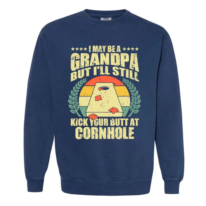 Funny Cornhole Design For Grandpa Sack Toss Game Lovers Garment-Dyed Sweatshirt