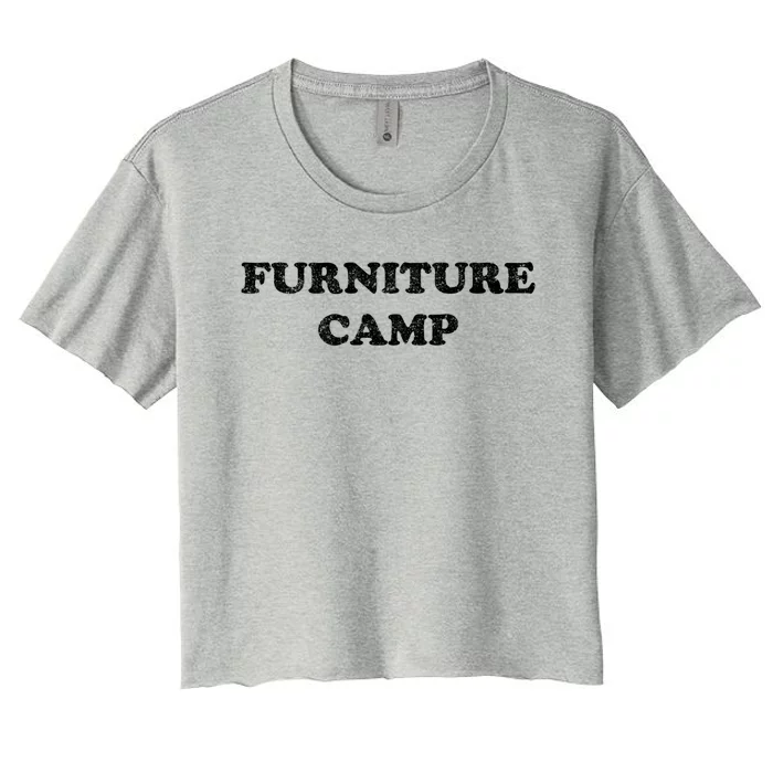 Furniture Camp Distressed Look Gift Women's Crop Top Tee