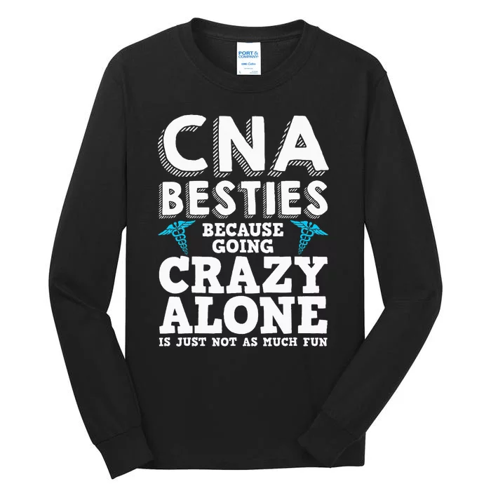 Funny CNA Design Healthcare Worker  Nurse Besties Tall Long Sleeve T-Shirt