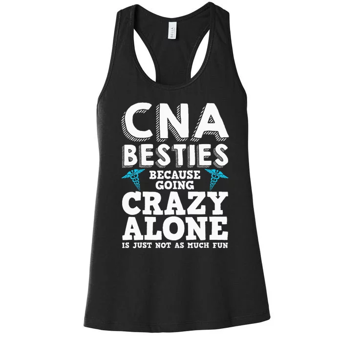 Funny CNA Design Healthcare Worker  Nurse Besties Women's Racerback Tank