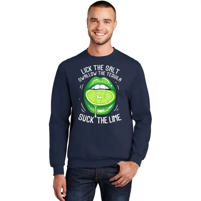 Funny Cinco De Mayo Lick Salt Swallow Tequila Suck Lime Sweatshirt