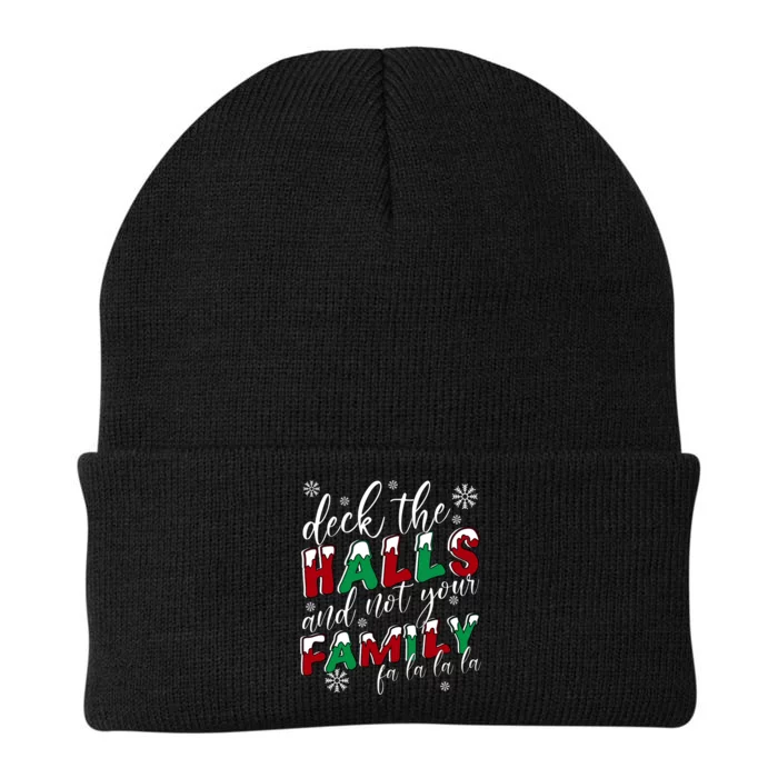 Funny Christmas Deck The Halls And Not Your Family Knit Cap Winter Beanie