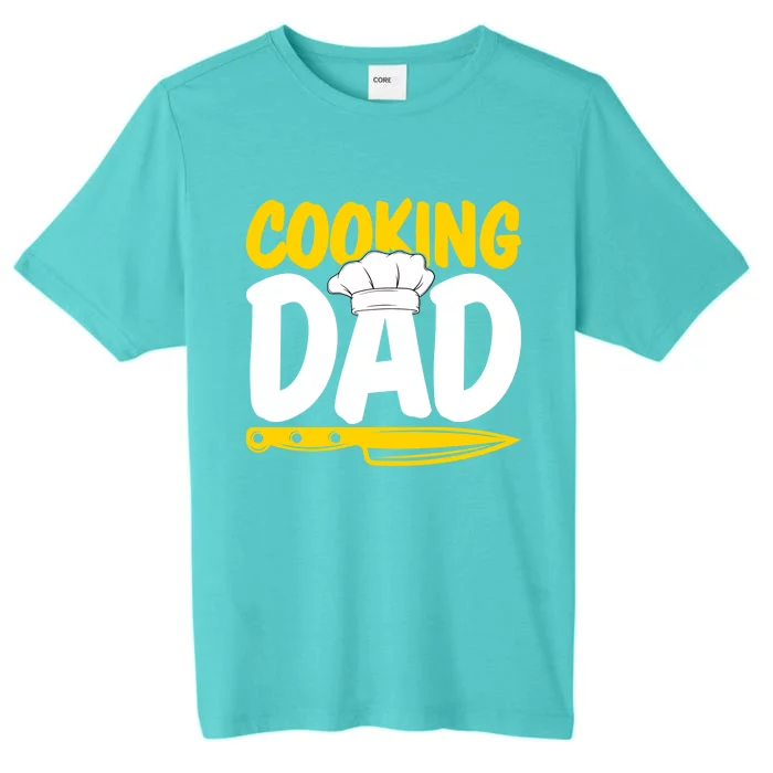 Funny Cooking Dad Kitchen Chef Baking Fathers Day Daddy Gift ChromaSoft Performance T-Shirt