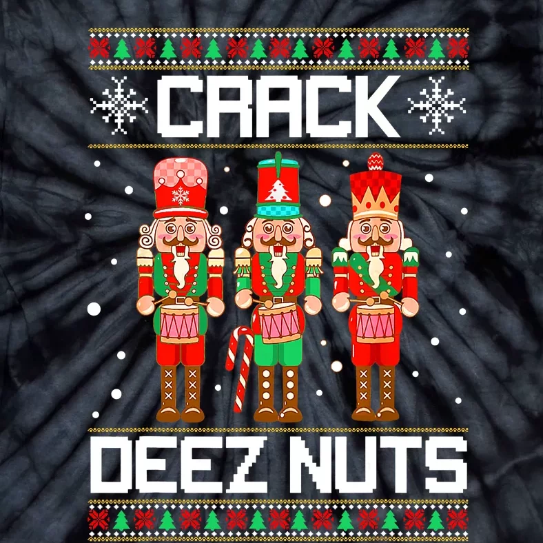 Funny Crack Deez Nuts Ugly Christmas Sweater Xmas Nutcracker Tie-Dye T-Shirt