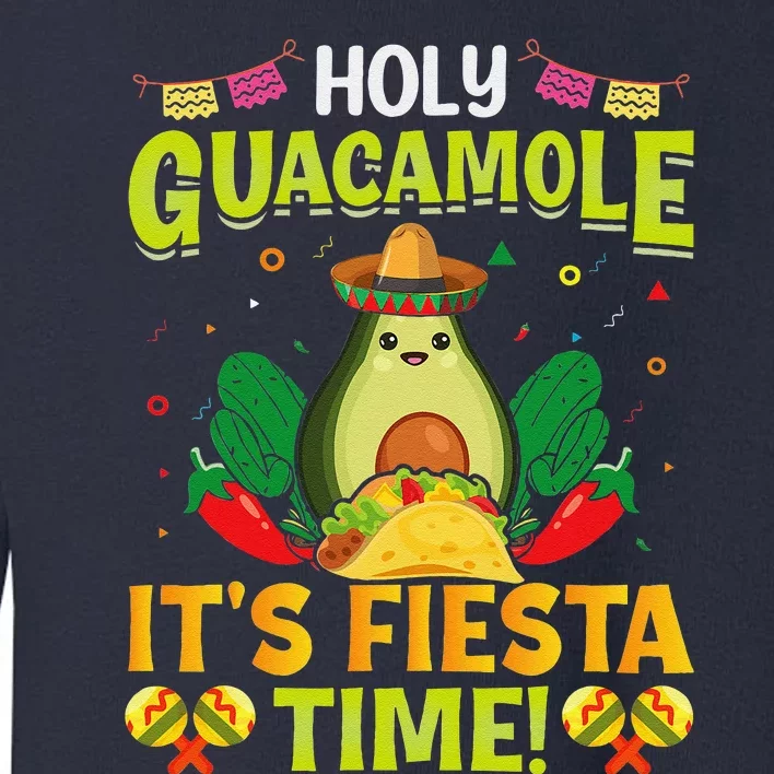 Funny Cinco De Mayo Party Mexican Taco Guacamole Fiesta Time Toddler Sweatshirt