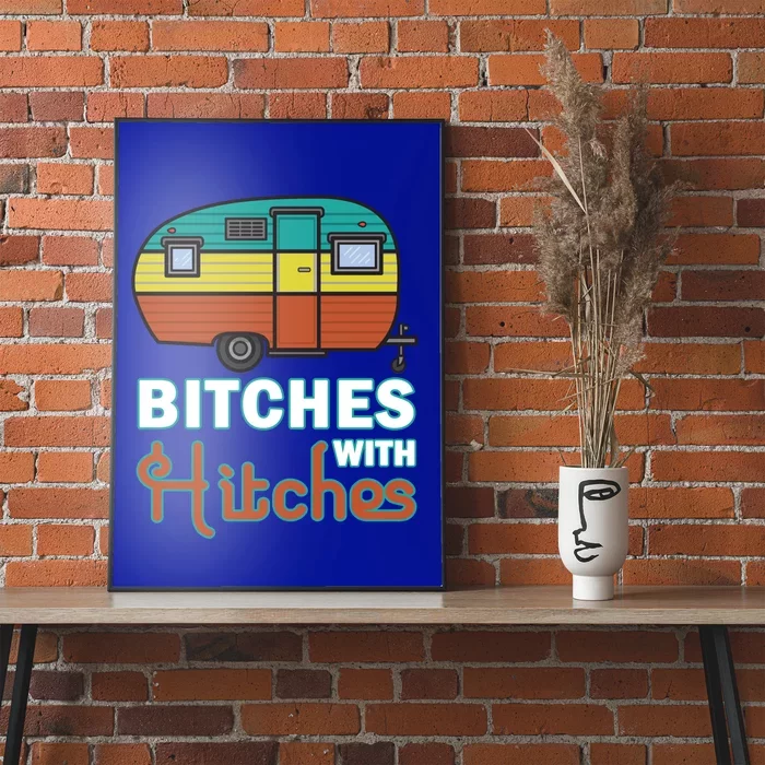 Funny Camping Design Vintage Rv Camper Bitches With Hitches Great Gift Poster