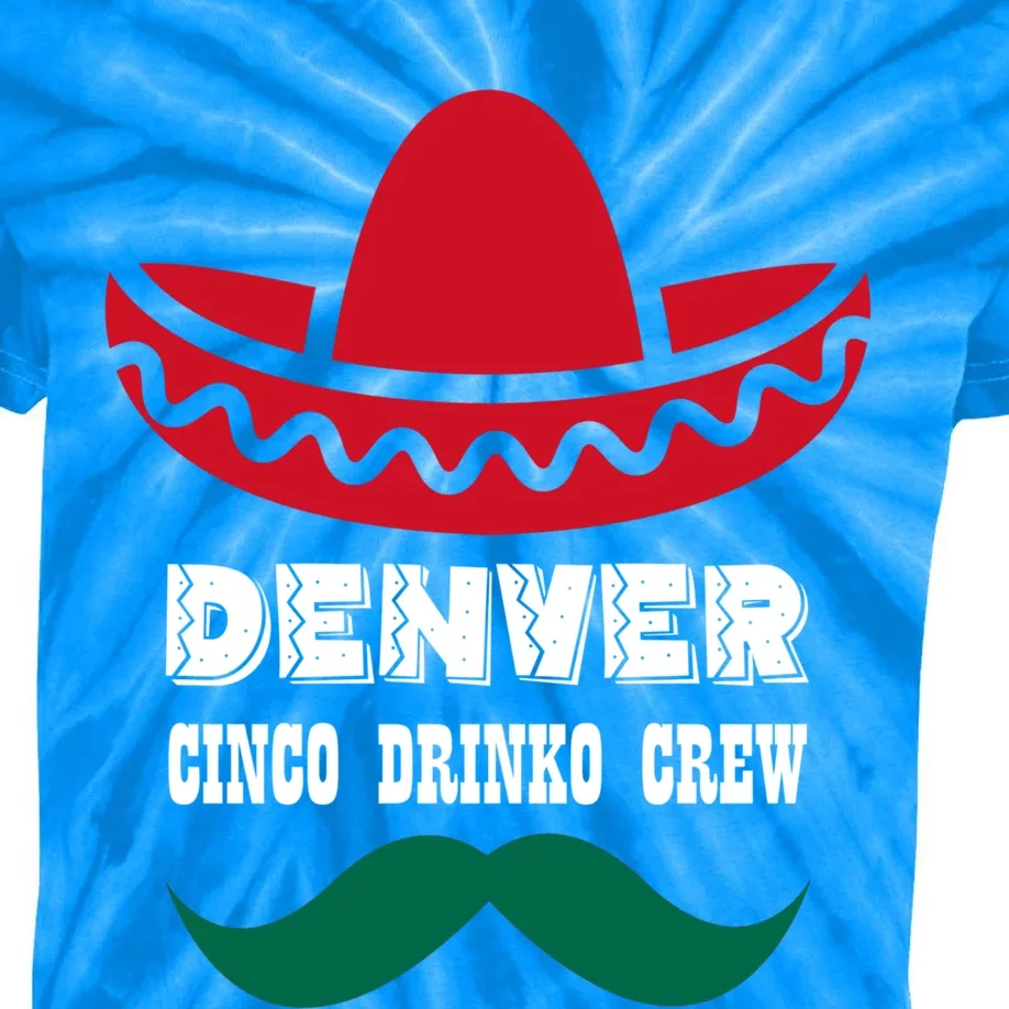 Funny Cinco De O Costume Fiesta Cinco De Mayo Denver Great Gift Kids Tie-Dye T-Shirt