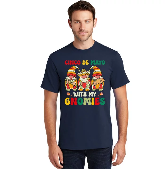 Funny Cinco De Mayo With My Gnomies Trio Gnomes Tall T-Shirt