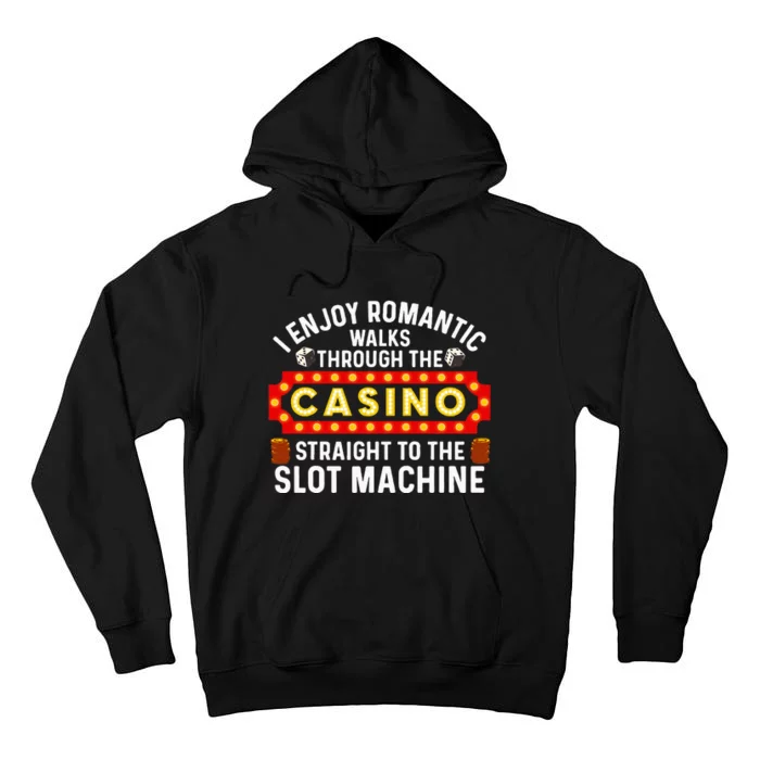 Funny Casino Designs For Wo Gambling Pun Game Lovers Tall Hoodie