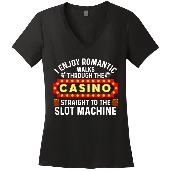 Funny Casino Designs For Wo Gambling Pun Game Lovers Women's V-Neck T-Shirt