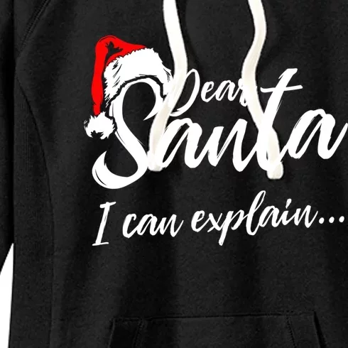 Funny Christmas Dear Santa I Can Explain Great Gift Women's Fleece Hoodie