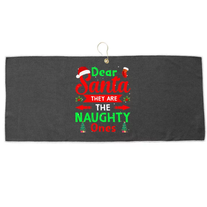 Funny Christmas Dear Santa They Are The Naughty Ones Pajama Large Microfiber Waffle Golf Towel