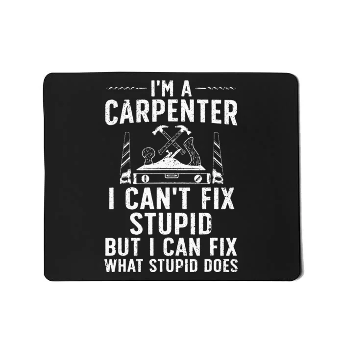 Funny Carpentry Design For Carpenter Wo Woodworking Mousepad