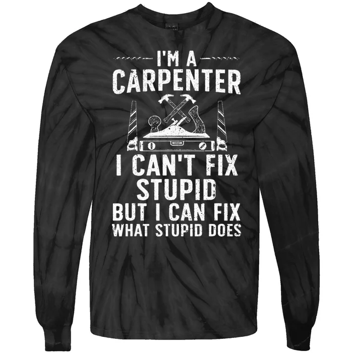 Funny Carpentry Design For Carpenter Wo Woodworking Tie-Dye Long Sleeve Shirt