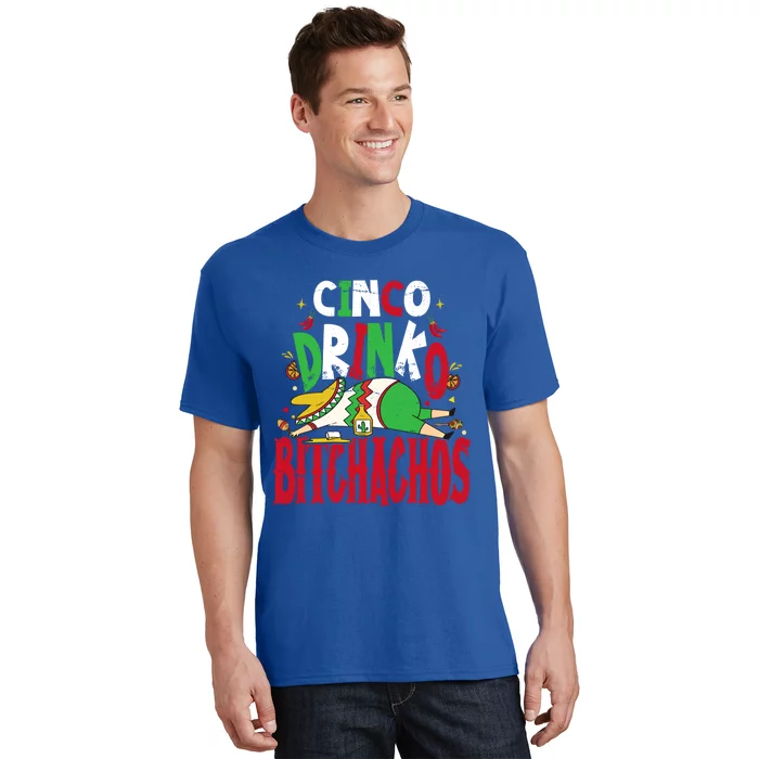 Funny Cinco De Mayo Cinco O Bitchachos Mexican Fiesta Gift T-Shirt