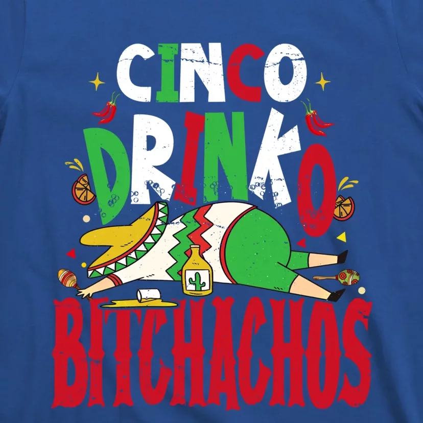 Funny Cinco De Mayo Cinco O Bitchachos Mexican Fiesta Gift T-Shirt