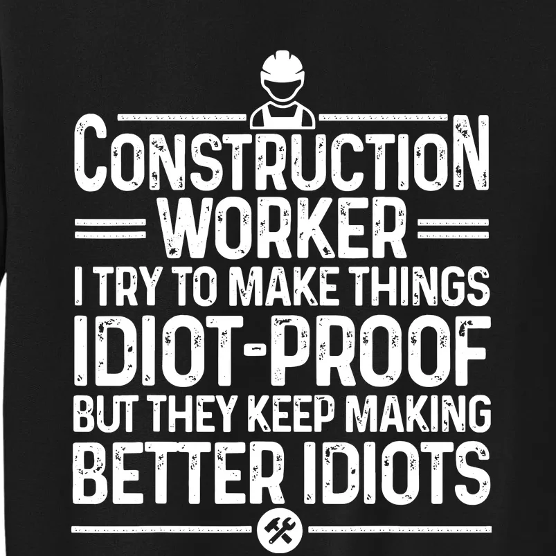 Funny Construction Design For Dad Construction Worker Sweatshirt