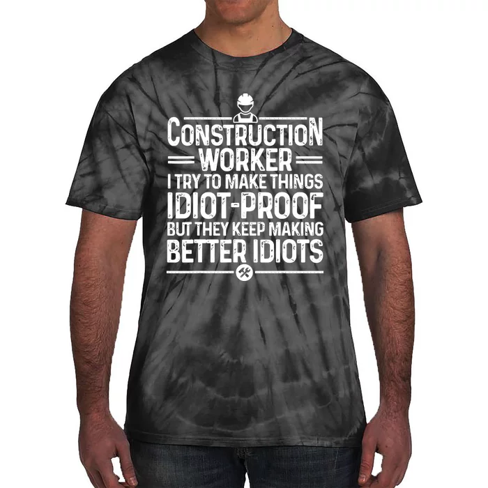 Funny Construction Design For Dad Construction Worker Tie-Dye T-Shirt